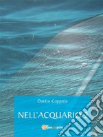 Nell’acquario 2. E-book. Formato EPUB ebook