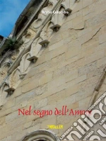Nel segno dell'amore. E-book. Formato EPUB