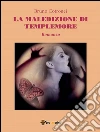 La maledizione dei Templemore. E-book. Formato PDF ebook di Bruno Cotronei