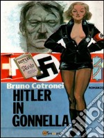 Hitler in gonnella!. E-book. Formato PDF ebook