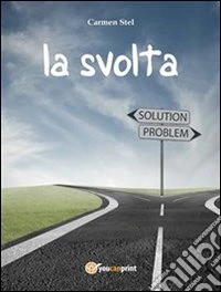 La svolta. E-book. Formato PDF ebook