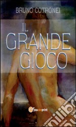 Il grande gioco. E-book. Formato PDF ebook