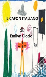 Il cafon italiano. E-book. Formato EPUB ebook