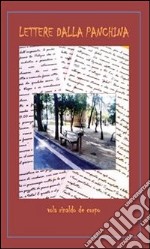 Lettere dalla panchina. E-book. Formato PDF ebook