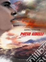 Poesie ribelli. E-book. Formato EPUB