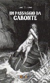 Un passaggio da Caronte. E-book. Formato EPUB ebook