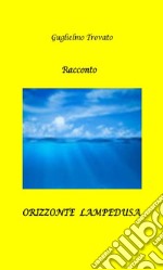 Orizzonte Lampedusa. E-book. Formato Mobipocket ebook