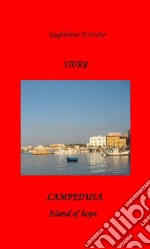 LAMPEDUSA - The Island of hope. E-book. Formato Mobipocket ebook