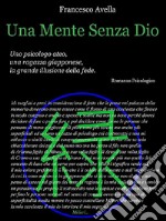 Una mente senza Dio. E-book. Formato EPUB ebook