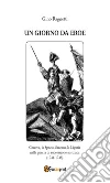 Un giorno da eroe. E-book. Formato EPUB ebook di Gino Ragnetti