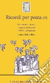 Ricordi per posta (9). E-book. Formato EPUB ebook