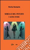 Sorelle del peccato e altre storie. E-book. Formato PDF ebook