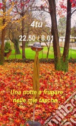 22.50 / 8.01 - Una notte a frugare nelle mie tasche. E-book. Formato EPUB ebook