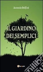 Il giardino dei semplici. E-book. Formato PDF ebook