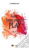 Dark games people play - Vol 4. E-book. Formato EPUB ebook
