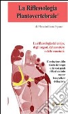La riflessologia plantovertebrale, la riflessologia del corpo, del carattere e delle emozioni. E-book. Formato PDF ebook
