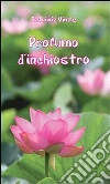 Profumo d'inchiostro. E-book. Formato PDF ebook di Patrizia Vinale