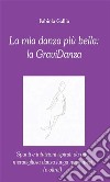 La mia danza più bella: la Gravidanza. E-book. Formato EPUB ebook