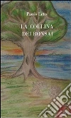 La collina dei bonsai. E-book. Formato PDF ebook di Paolo Leto