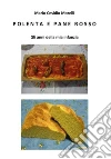 Polenta e pane rosso – Gli anni della mia infanzia. E-book. Formato PDF ebook di Mario Cesidio Morelli