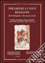 Preghiere e canti religiosi di Settingiano e dei paesi vicini. E-book. Formato EPUB