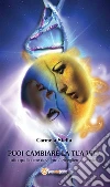 Puoi cambiare la tua vita. E-book. Formato EPUB ebook di Carmela Stella