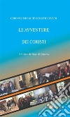 Le avventure dei coristi 1 - Il mistero del sugo di scimmia. E-book. Formato EPUB ebook