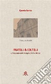 Fratelli & Coltelli. E-book. Formato EPUB ebook