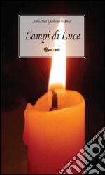 Lampi di luce. E-book. Formato EPUB ebook