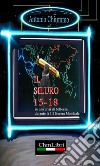 Il Siluro 15-18 in una crisi di bellezza durante la III guerra mondiale. E-book. Formato EPUB ebook