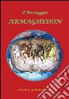 Il messaggio Armaghedon. E-book. Formato PDF ebook