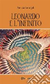 Leonardo e l’infinito. E-book. Formato EPUB ebook di Patrizia Serangeli