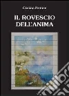 Il rovescio dell'anima. E-book. Formato PDF ebook di Cristina Parente