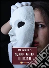 Ombre, paure, illusioni. E-book. Formato EPUB ebook di Annika Morris