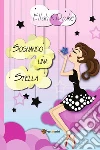 Sognando una stella.... E-book. Formato Mobipocket ebook di Ellah K.Drake