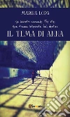 Il tema di Anna. E-book. Formato Mobipocket ebook di Marika Lopa