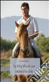 La mia vita in un batter d'occhio. E-book. Formato PDF ebook di Giovanni Bazzu