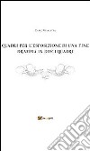 Quadri per l'esposizione di una fine dramma in dieci quadri . E-book. Formato PDF ebook