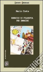 Esercizi di filosofia per immagini. E-book. Formato PDF ebook