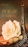 Poesie d'amore. E-book. Formato Mobipocket ebook di Paolo Campani