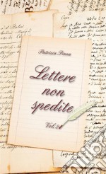 Lettere non spedite - Vol. 2. E-book. Formato EPUB ebook