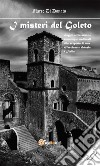 I misteri del Goleto. Viaggio attraverso le simbologie medievali alla scoperta di una affascinante abbazia d'Italia. E-book. Formato Mobipocket ebook