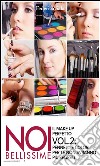 Noi bellissime - Il make up perfetto - Vol. 2. E-book. Formato EPUB ebook