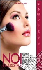 Noi bellissime - Il make up dello zodiaco - Vol. 4. E-book. Formato EPUB ebook