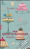 I miei appunti di pasticceria. Manuale tecnico di pasticceria. E-book. Formato PDF ebook