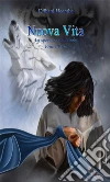 Nuova Vita - La speranza dell'erede - Prima parte. E-book. Formato EPUB ebook di Dilhani Heemba
