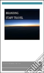 Branding staff travel. E-book. Formato PDF ebook