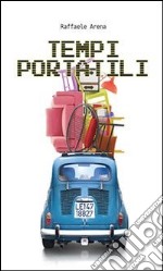 Tempi portatili. E-book. Formato PDF ebook