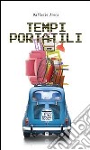 Tempi portatili. E-book. Formato PDF ebook