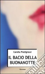 Il bacio della buonanotte. E-book. Formato PDF ebook